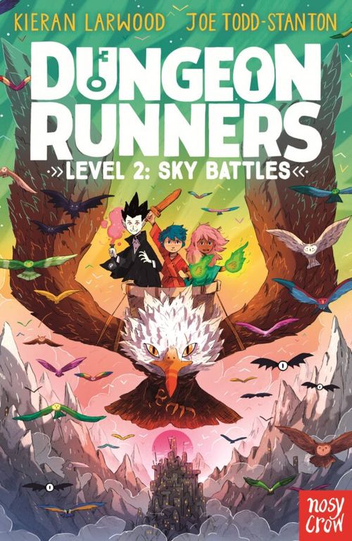 DUNGEON RUNNERS: SKY BATTLES - Nosy Crow