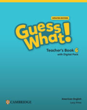 GUESS WHAT! AME  UPDATED 6 - TEACHER`S BOOK w/Teacher's Digital Pack