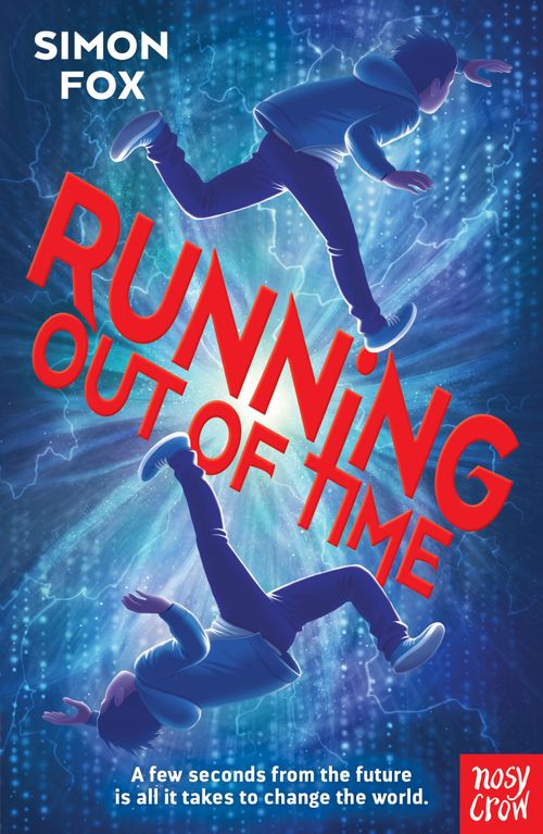 RUNNING OUT OF TIME - Nosy Crow