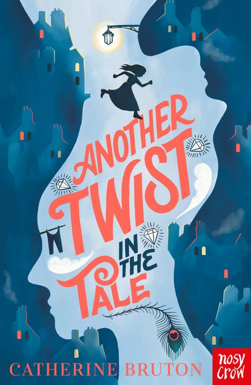 ANOTHER TWIST IN THE TALE - Nosy Crow