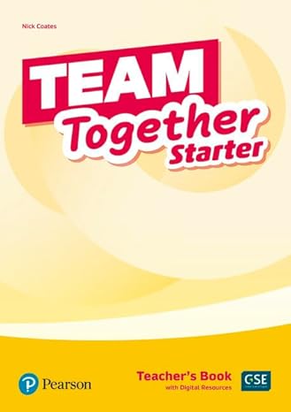 TEAM TOGETHER STARTER - TEACHER'S BOOK with Digital Pack - Kel Ediciones