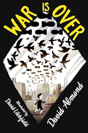 WAR IS OVER - Hachette Children's Book