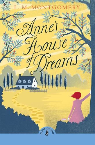 ANNE'S HOUSE OF DREAMS - Puffin Classics *New Edition*