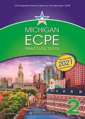 MICHIGAN ECPE PRACTICE TESTS 2 - Teacher`s Book *2021 Format