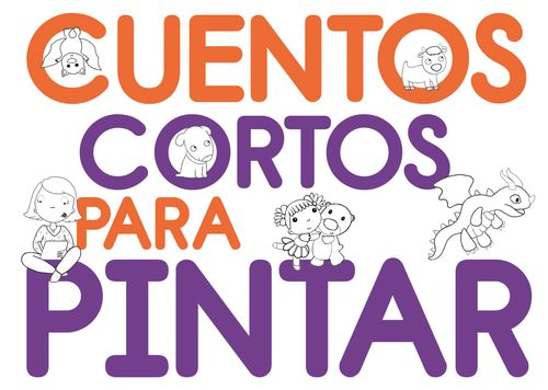 CUENTOS CORTOS PARA PINTAR - El Ateneo