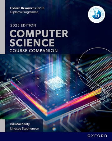 OXFORD RESOURCES FOR IB DP COMPUTER SCIENCE: Course Book