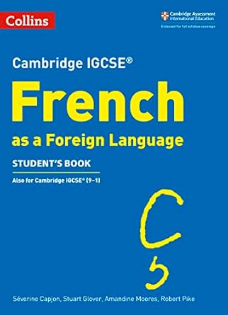COLLINS CAMBRIDGE IGCSE CAMBRIDGE IGCSE FRENCH - Student's Book