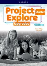 PROJECT-EXPLORE-UPGRADED---STARTER-------WORKBOOK-with-Online-Practice