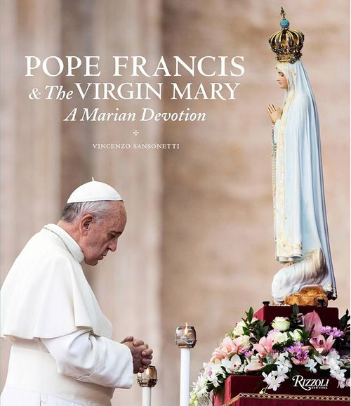 POPE FRANCIS AND THE VIRGIN MARY - Rizzoli