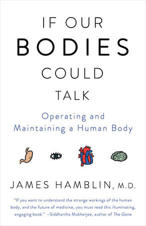 IF OUR BODIES COULD TALK : OPERATING AND MAINTAINING A HUMAN BODY - Anchor