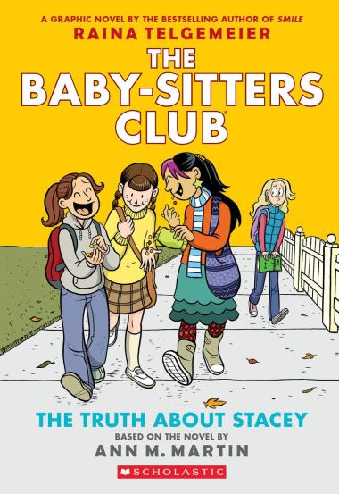 BABY- SITTERS CLUB,THE 2 : THE TRUTH ABOUT STACEY - Scholastic
