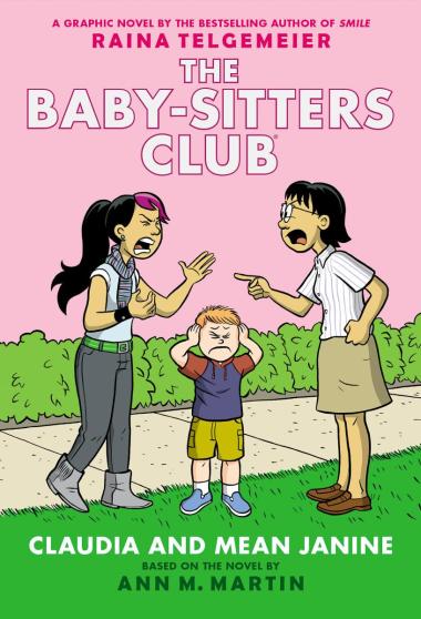 BABY- SITTERS CLUB,THE 4 : CLAUDIA AND MEAN JANINE - Scholastic