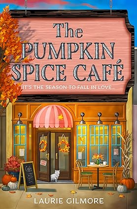 DREAM HARBOR 1 : THE PUMPKIN SPICE CAFE - Harper Collins UK