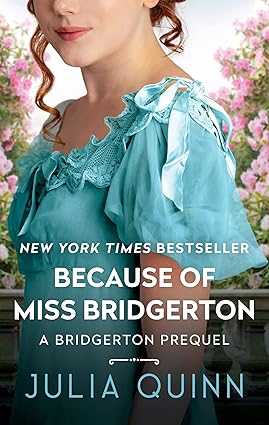 BRIDGERTON PREQUELS 1 : BECAUSE OF MISS BRIDGERTON - Avon