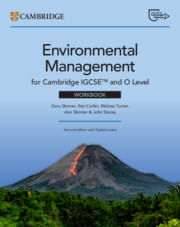 CAMBRIDGE IGCSE & O LEVEL ENVIRONMENTAL MANAGEMENT -  Workbook w/ Digital Access (2 years) 2nd Ed.