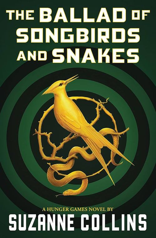 HUNGER GAMES , THE 4 : The Ballad Of Songbirds And Snakes