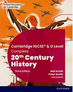 COMPLETE-20TH-CENTURY-HISTORY-FOR-CAMBRIDGE-IGCSE---O-LEVEL----STUDENT-BOOK--3rd-Ed
