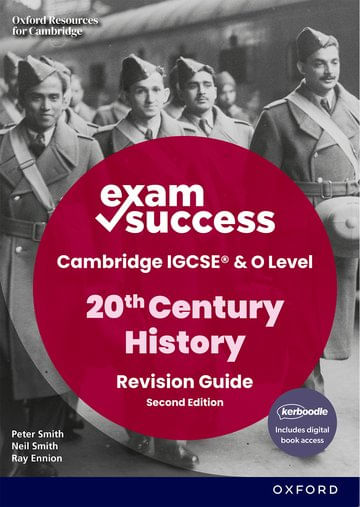20th-CENTURY-HISTORY-FOR-CAMBRIDGE-IGCSE---O-LEVEL---Exam-Success-w--Digital-access--2Ed