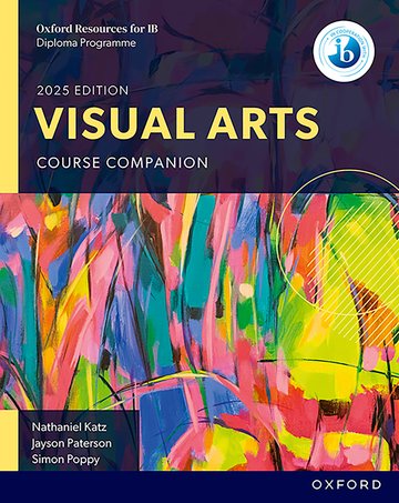 OXFORD RESOURCES FOR IB : DP VISUAL ARTS : Course Book
