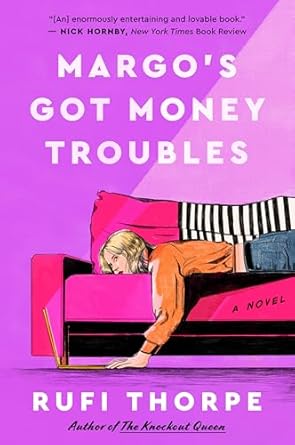 MARGO'S GOT MONEY TROUBLES - William Morrow