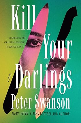 KILL YOUR DARLINGS - William Morrow