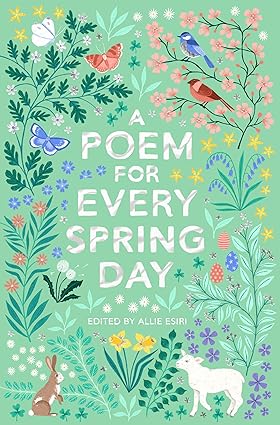 POEM FOR EVERY SPRING DAY, A - Pan Macmillan