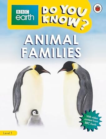 DO YOU KNOW? - BBC EARTH - Level 1 : ANIMAL FAMILIES - Ladybird Reader