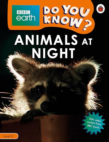 DO YOU KNOW? - BBC EARTH - Level 2 : ANIMALS AT NIGHT - Ladybird Reader