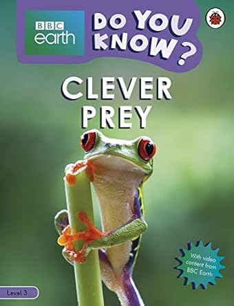 DO YOU KNOW? - BBC EARTH - Level 3 : CLEVER PREY - Ladybird Reader