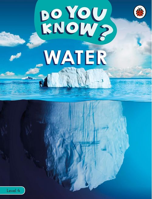 DO YOU KNOW? - Level 4 : WATER - Ladybird Reader