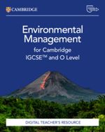 CAMBRIDGE-IGCSE---O-LEVEL--ENVIRONMENTAL-MANAGEMENT--Digital-Teacher-s-Resource-2nd-Ed.