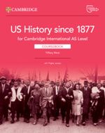 CAMBRIDGE-INTERNATIONAL-AS-LEVEL---US-History-since-1877---Coursebook-w-digital-access--2-years