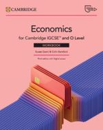 CAMBRIDGE-IGCSE-AND-O-LEVEL-ECONOMICS------Workbook-with-Digital-Access--2-years---3rd-Ed-