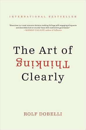ART OF THINKING CLEARLY, THE - Harper