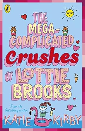 LOTTIE BROOKS 3 : THE MEGA-COMPLICATED CRUSHES OF LOTTIE BROOKS - Puffin