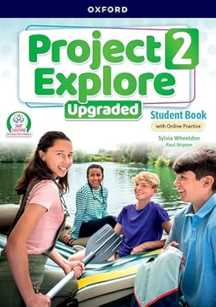 PROJECT EXPLORE UPGRADED  2 -        STUDENT`S BOOK with Online Practice