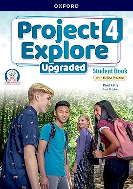 PROJECT EXPLORE UPGRADED  4 -        STUDENT`S BOOK with Online Practice