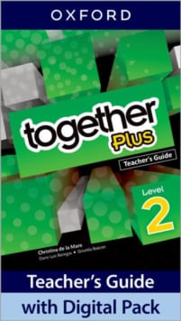 TOGETHER  PLUS 2 -  Teacher's Guide with Digital Pack