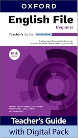 ENGLISH FILE   BEGINNER- Teacher's Guide with Digital Pack 5th Ed