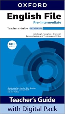 ENGLISH FILE   PRE-INTERMEDIATE -    Teacher's Guide with Digital Pack 5th Ed