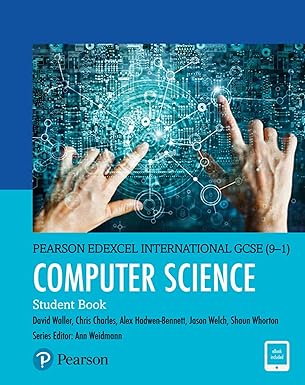 PEARSON EDEXCEL INTERNATIONAL GCSE (9–1)  COMPUTER Student Book