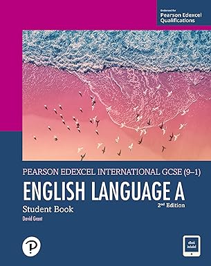 PEARSON EDEXCEL INTERNATIONAL GCSE (9–1) English Language A  - Student Book