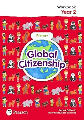 GLOBAL CITIZENSHIP STUDENT WORKBOOK YEAR 2