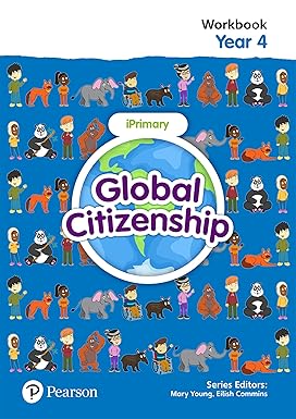 GLOBAL CITIZENSHIP STUDENT WORKBOOK YEAR 4
