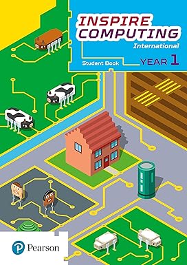 INSPIRE COMPUTING INTERNATIONAL, STUDENT BOOK, YEAR 1