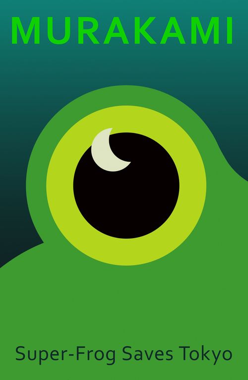 SUPER-FROG SAVES TOKYO - Harvill Secker