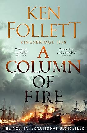 PILLARS OF THE EARTH, THE 3 : A COLUMN OF FIRE