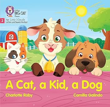 CAT, A KID, A DOG, A Phase 2 Set 3 Blending practice - Big Cat Phonics for Little Wandle Letters and