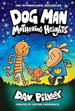 DOG MAN 10 : MOTHERING HEIGHTS - Scholastic *New Edition*