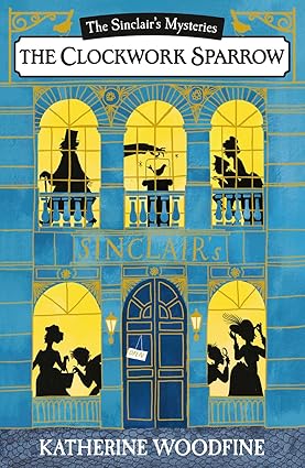 SINCLAIR’S MYSTERIES, THE : THE CLOCKWORK SPARROW - Farshore